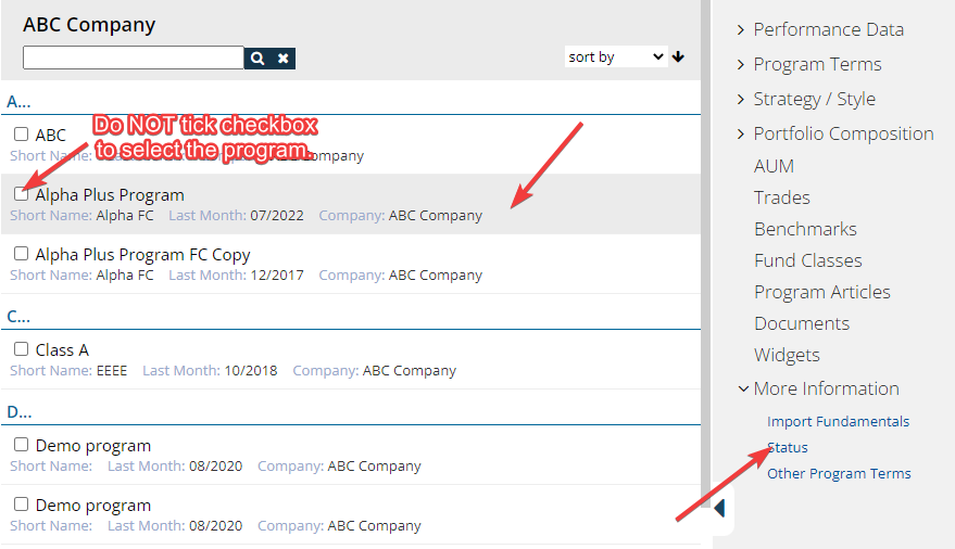 Restore archived factsheets — Select a program in the middle frame and click More Information / Status in the right sidebar.